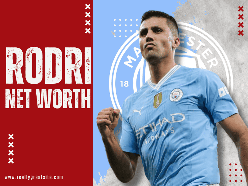 rodri-net-worth